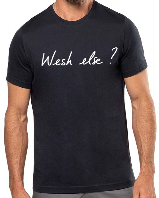 TEE SHIRT  WESH ELSE