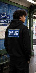 HOODIE MAIS TROP BELLE VILLE