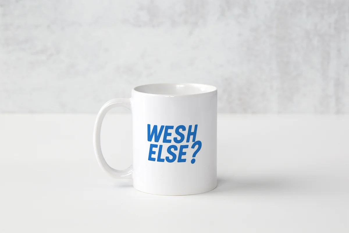 MUG WESH ELSE